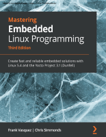 Mastering_Embedded_Linux_Programming,_3rd_Edition_by_Frank_Vasquez.pdf